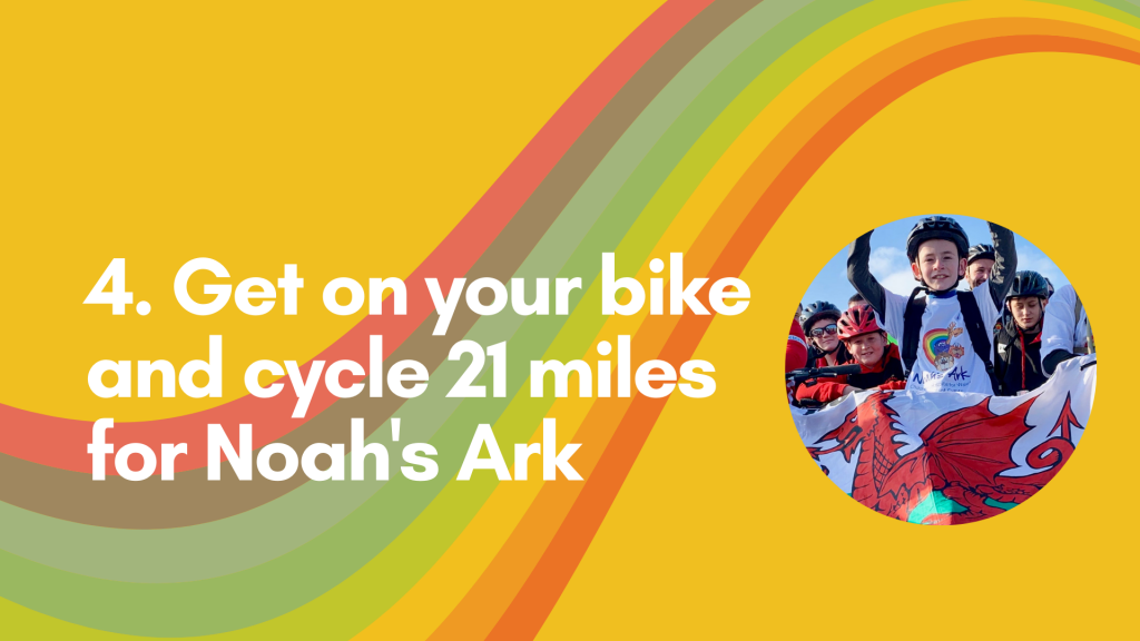 21 birthday challenges for Noah's Ark Charity - No.4
